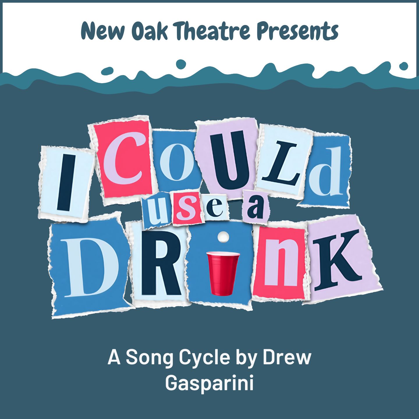 I Could Use a Drink: A Night of Music by Drew Gasparini